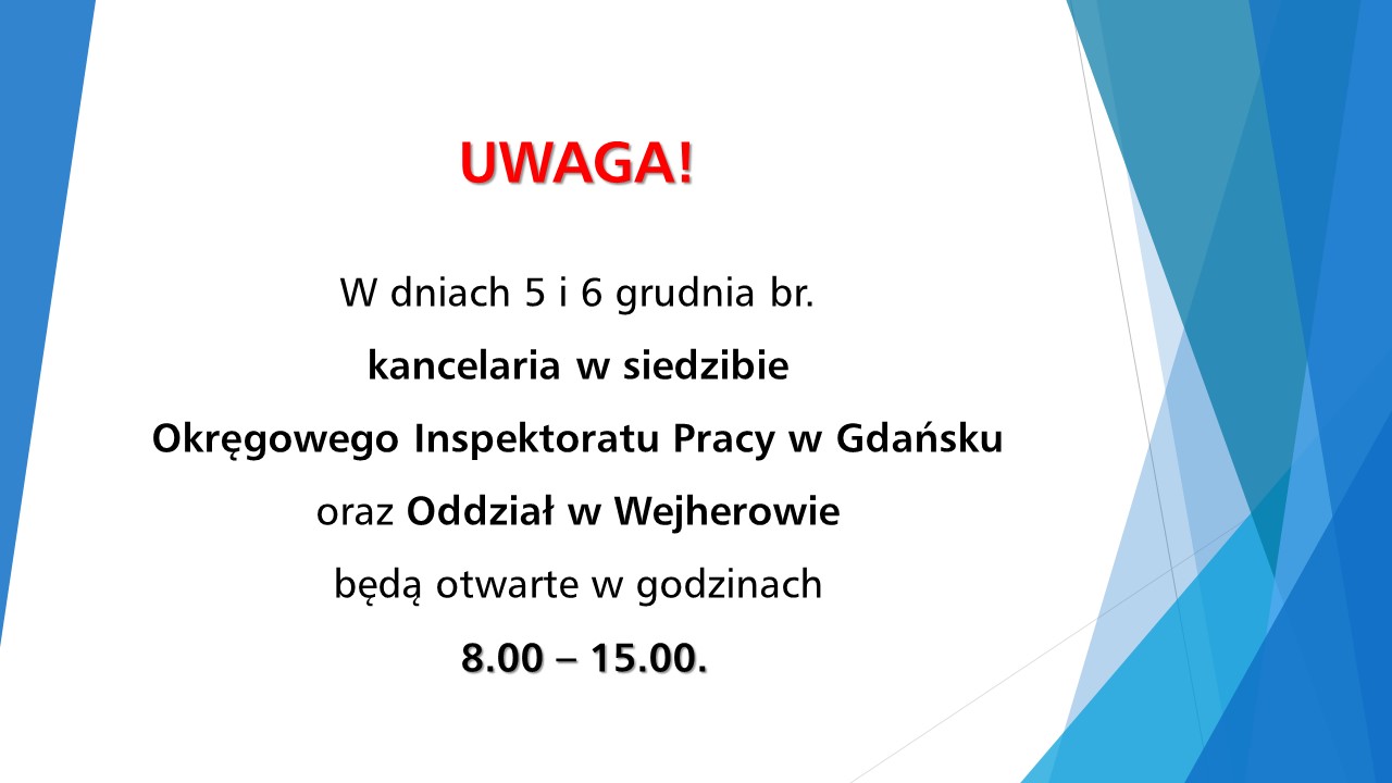 zmiana godzin urzędowania kancelarii OIP Gdańsk i Oddziału w Wejherowie w dniach 5-6.12.2024