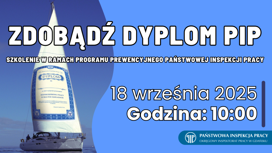 „Zdobądź Dyplom PIP” - szkolenie w ramach programu 