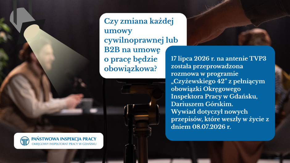Rozmowa w programie „Czyżewskiego 42” (TVP3) z p.o. Okręgowym Inspektorem Pracy w Gdańsku, Dariuszem Górskim