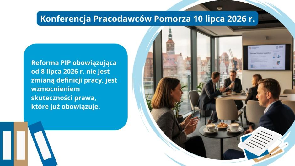 Zmiany w uprawnieniach PIP tematem Konferencji Pracodawców Pomorza