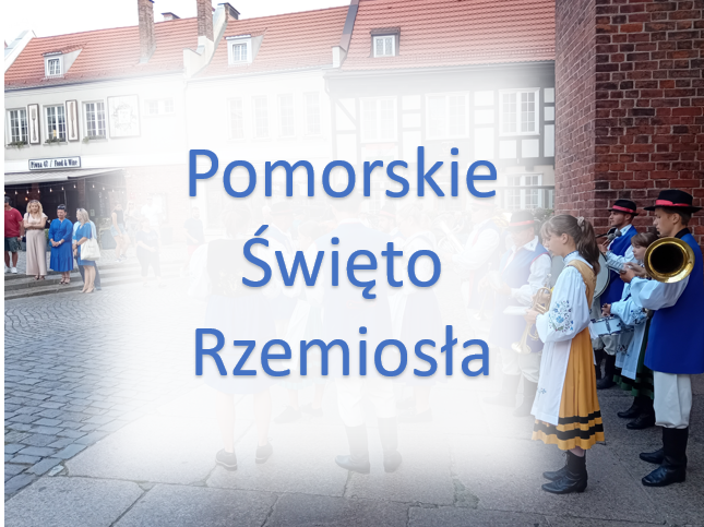 Pomorskie Święto Rzemiosła 2024